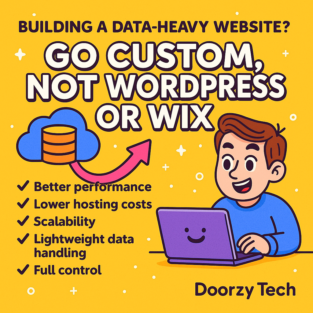 Why Custom Development Is the Best Choice for Data-Heavy Websites