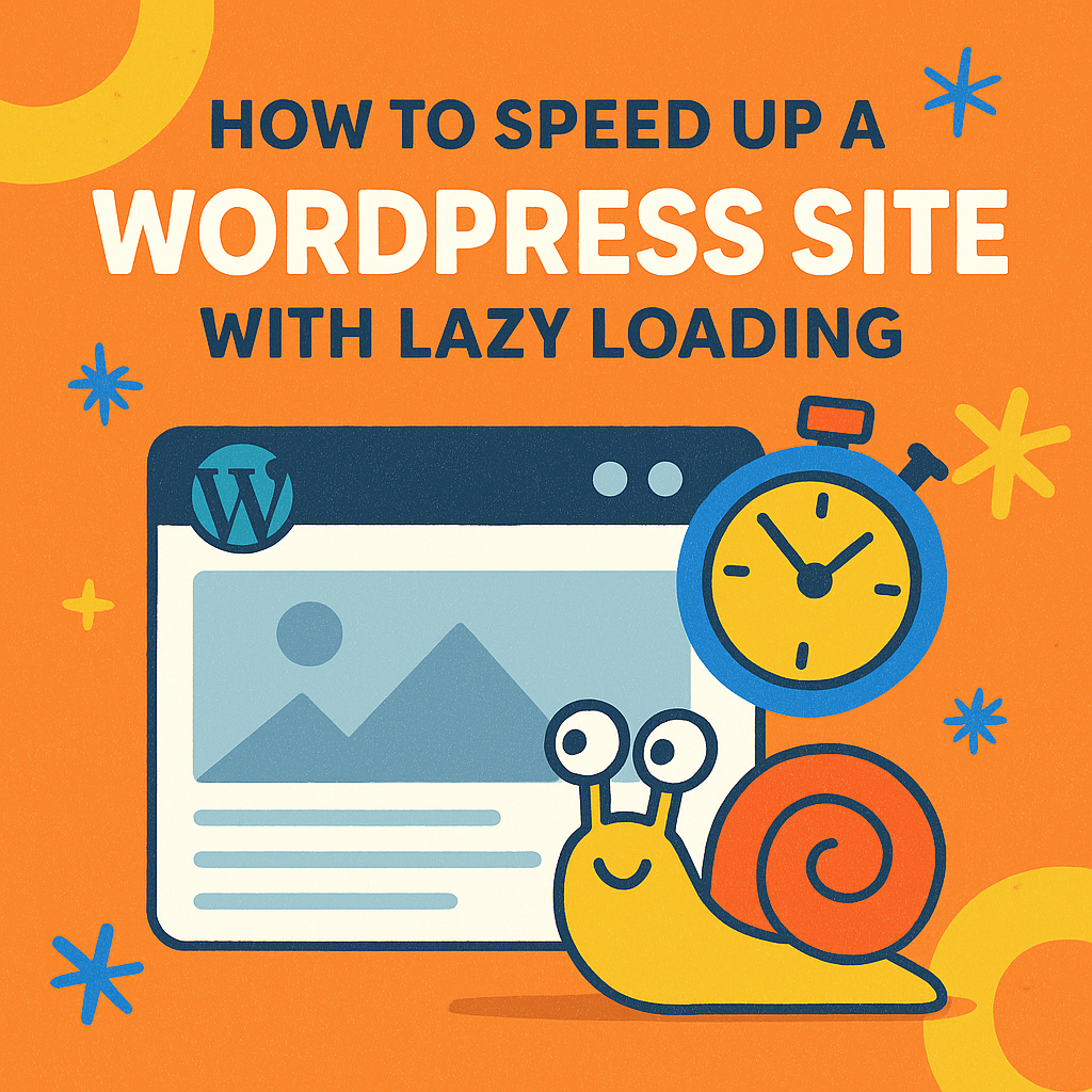 How to Speed Up a WordPress Site with Lazy Loading
