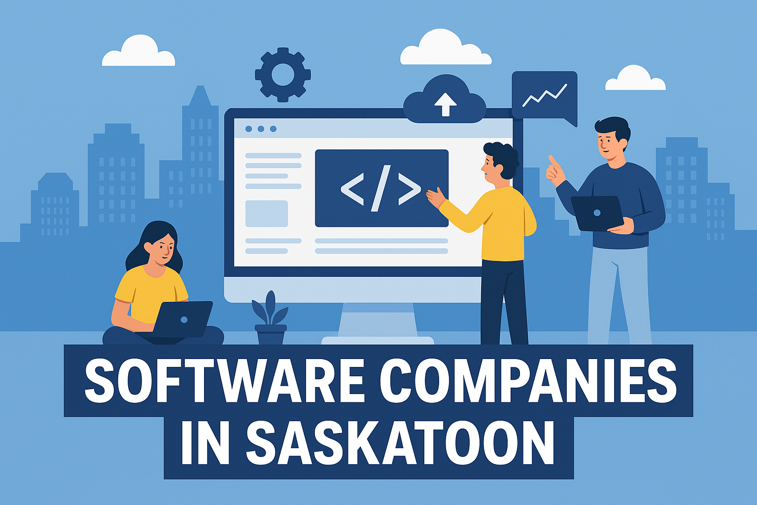 Software Companies in Saskatoon: Driving Local Innovation
