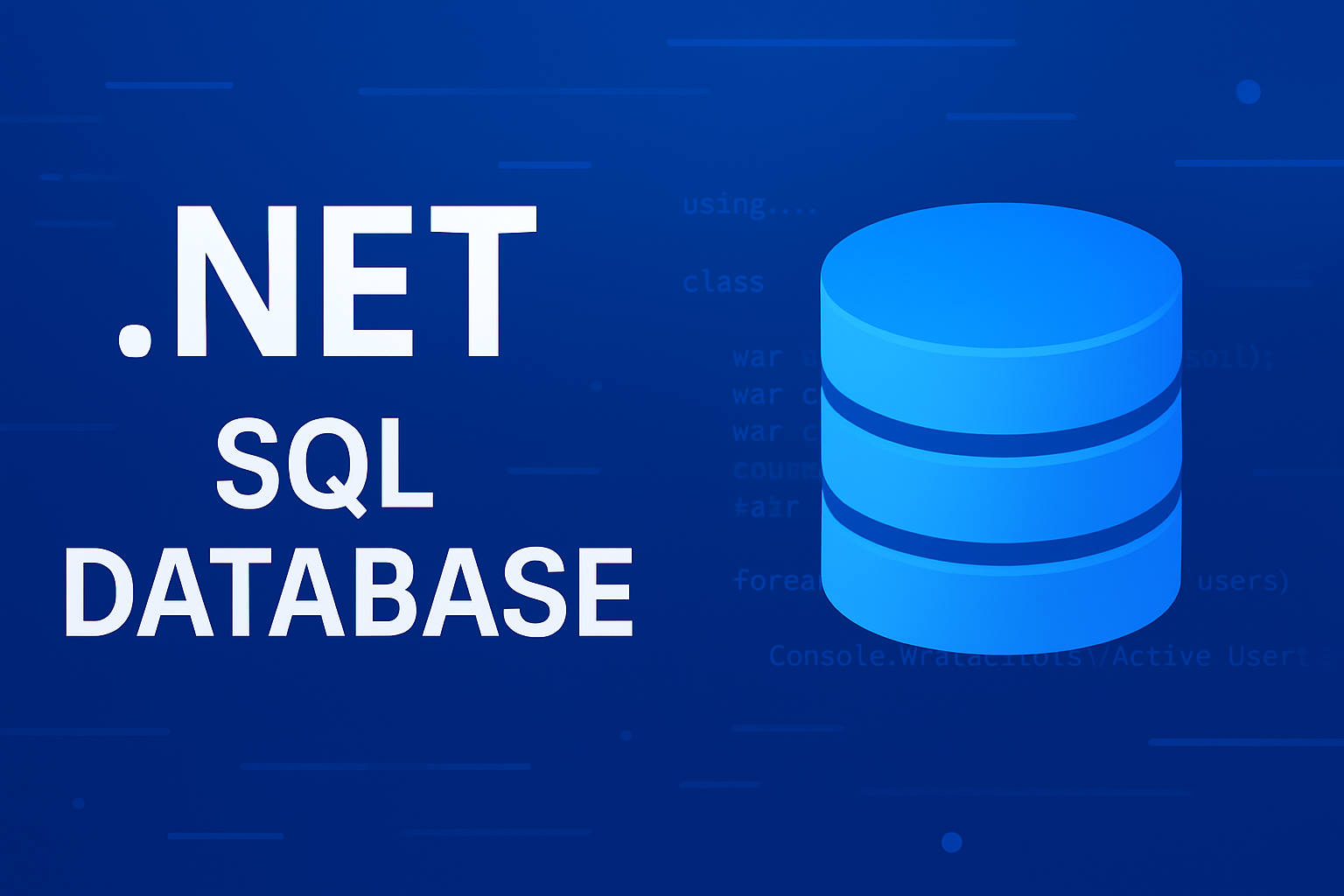 Mastering SQL and Databases with .NET for Modern Applications